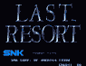 Last Resort-SNK