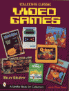 Collecting Classic Video Games by Billy Galahy