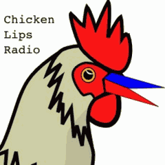 Chicken Lips Radio podcast