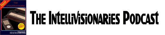 Intellivisionaries podcast